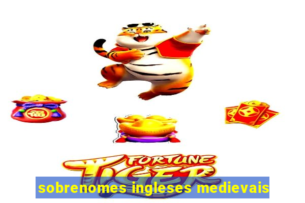 sobrenomes ingleses medievais